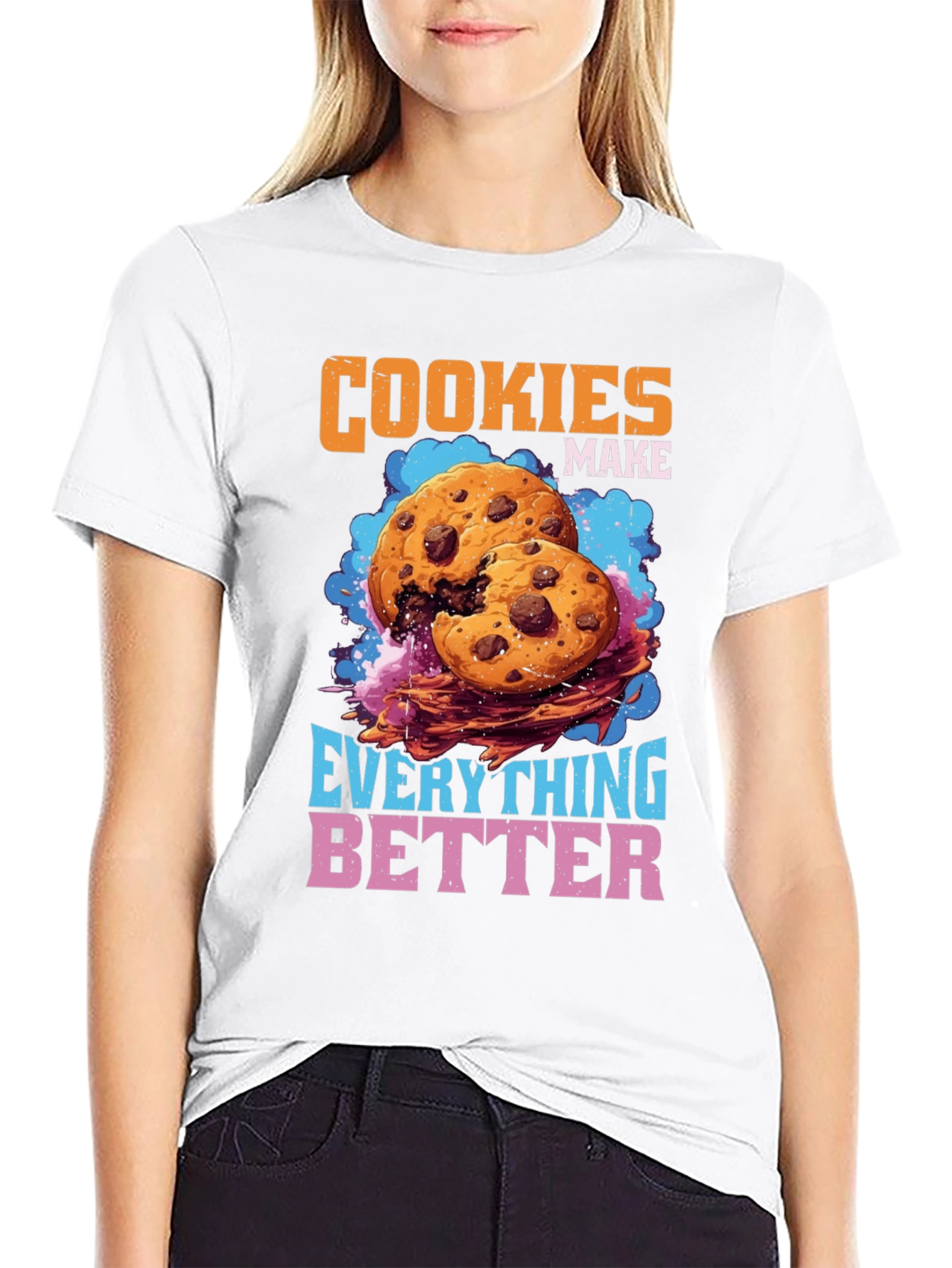 Cookies Make Everything Better Graphic T-Shirt