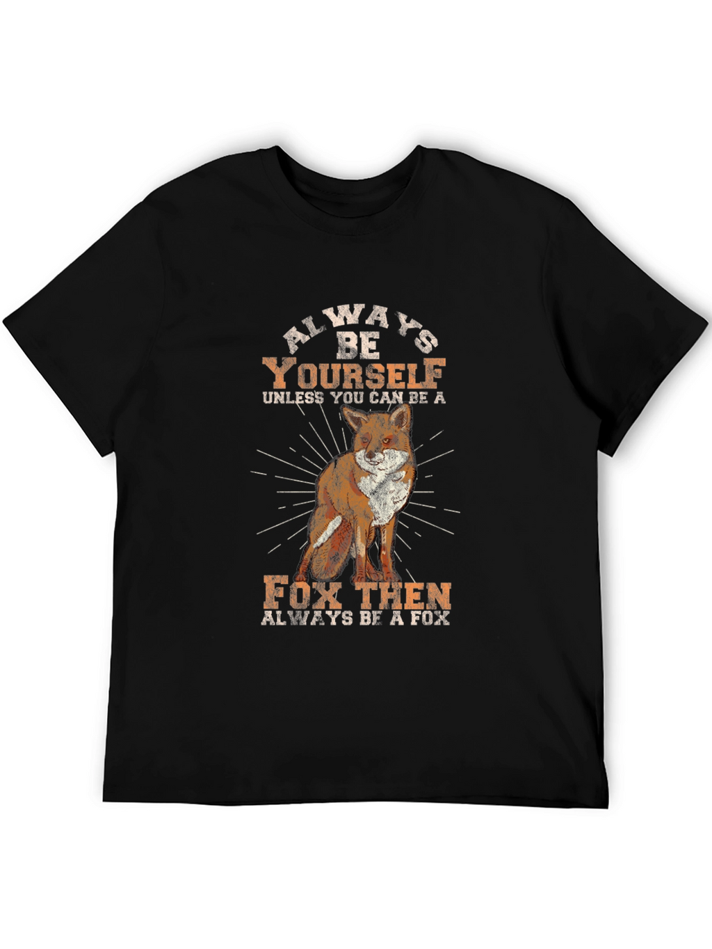 Always Be Yourself Fox Graphic Tee