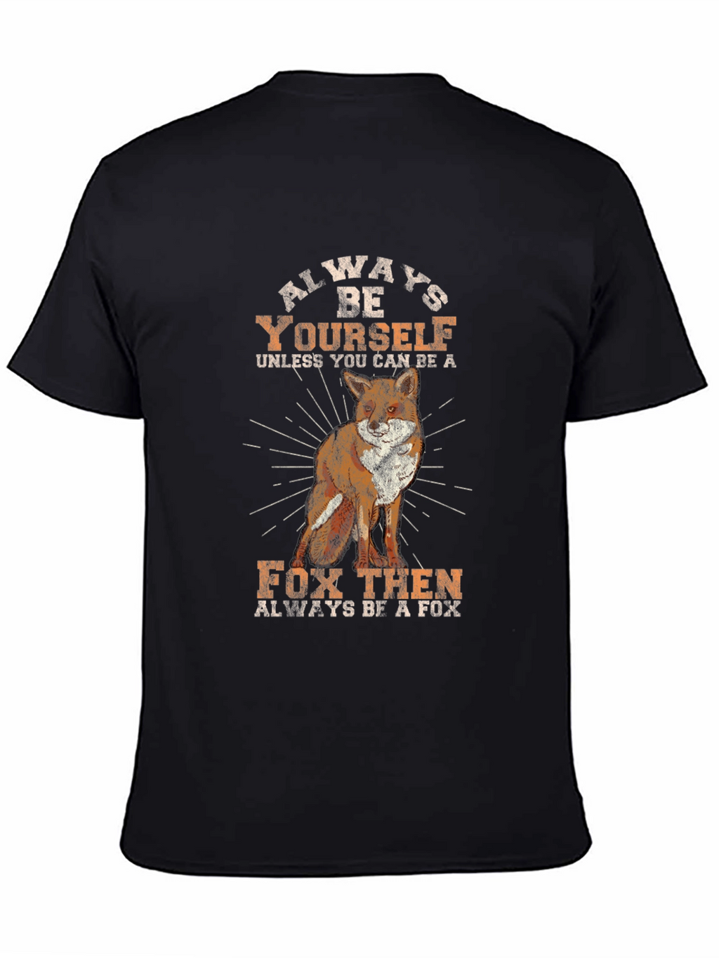Always Be Yourself Fox Graphic Tee