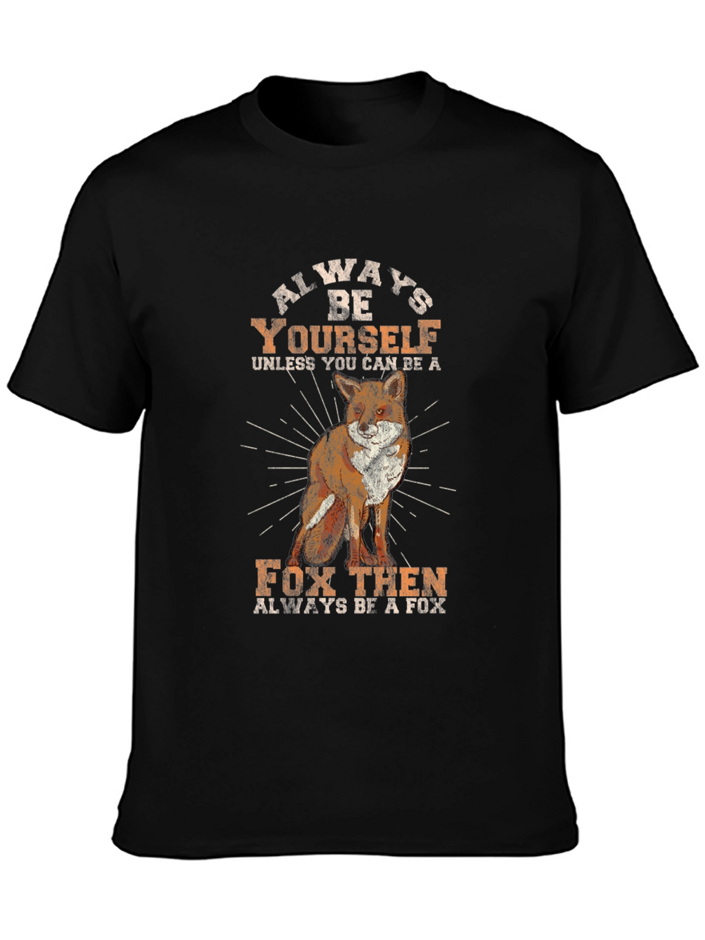 Always Be Yourself Fox Graphic Tee