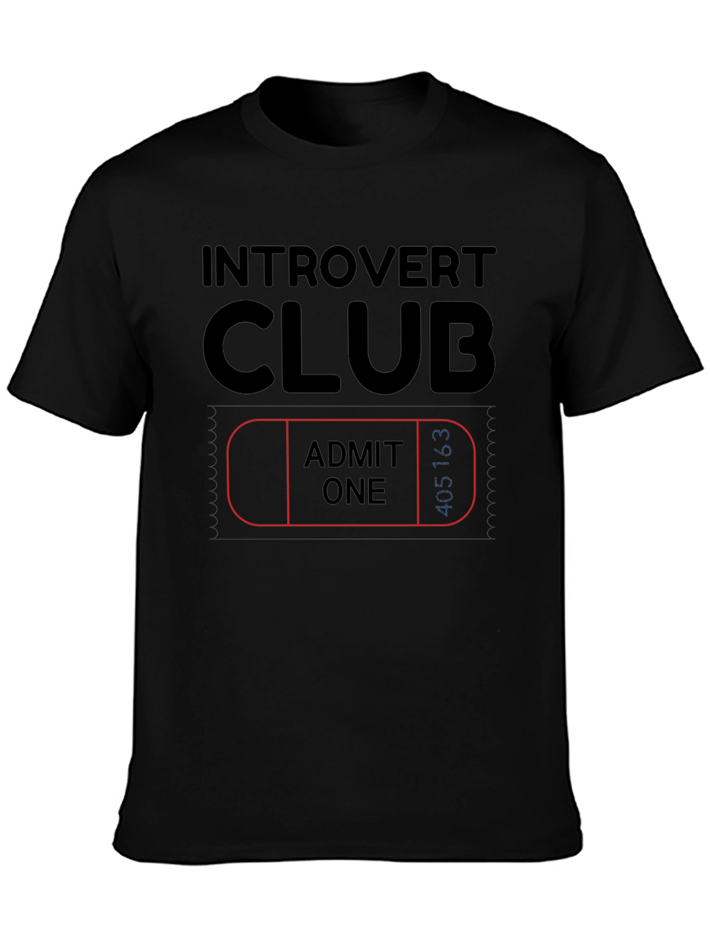 Introvert Club Admit One Black Graphic Tee