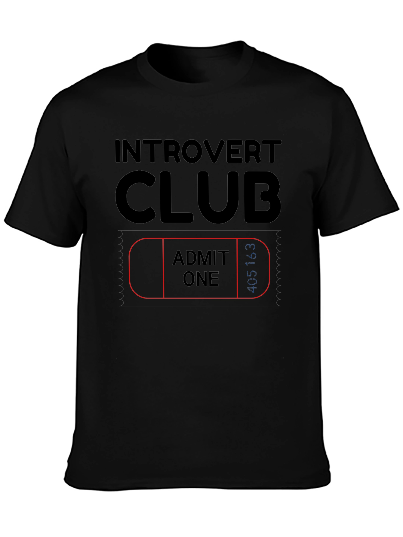 Introvert Club Admit One Black Graphic Tee