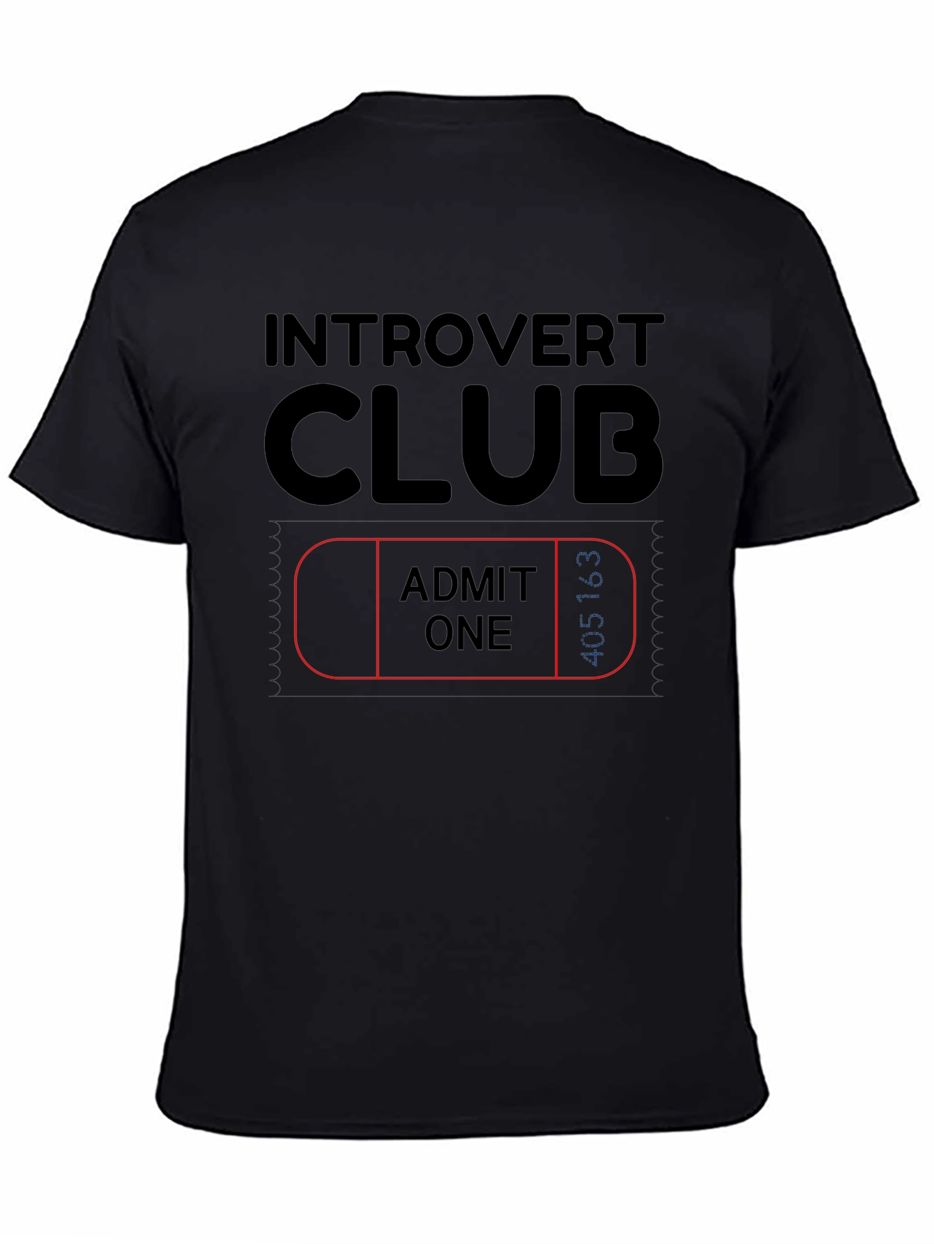 Introvert Club Admit One Black Graphic Tee