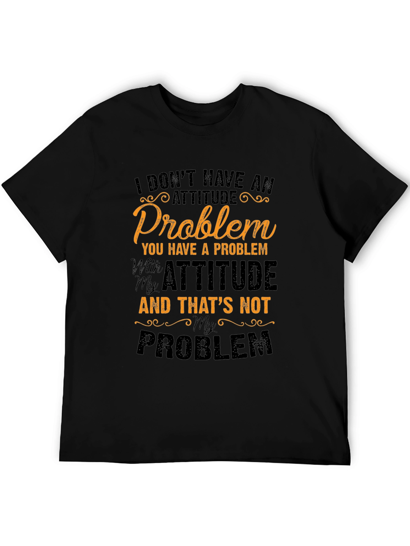 Attitude Problem Graphic Tee - Sarcastic Humor T-Shirt