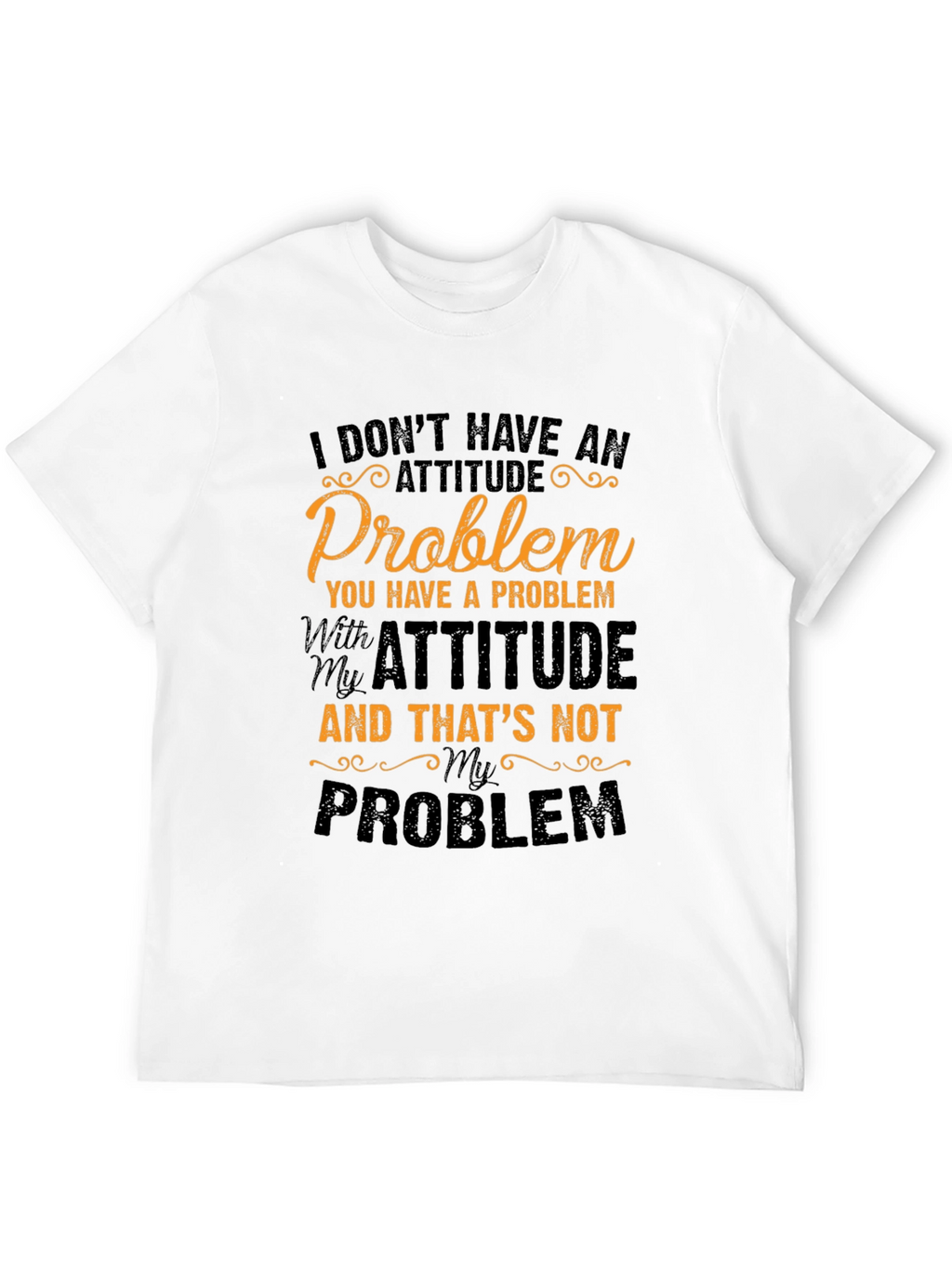 Attitude Problem Graphic Tee - Sarcastic Humor T-Shirt