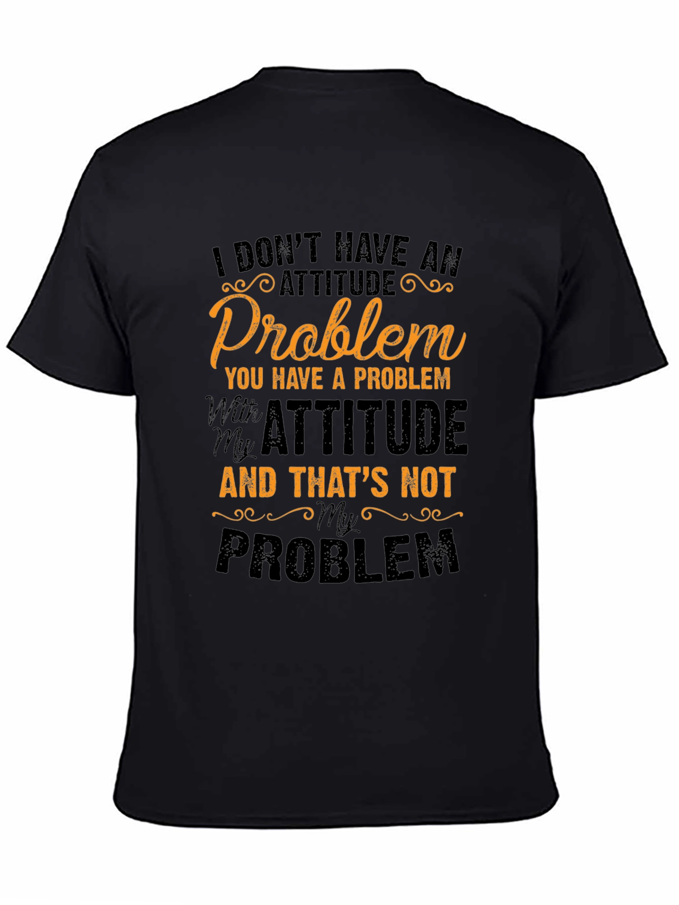 Attitude Problem Graphic Tee - Sarcastic Humor T-Shirt