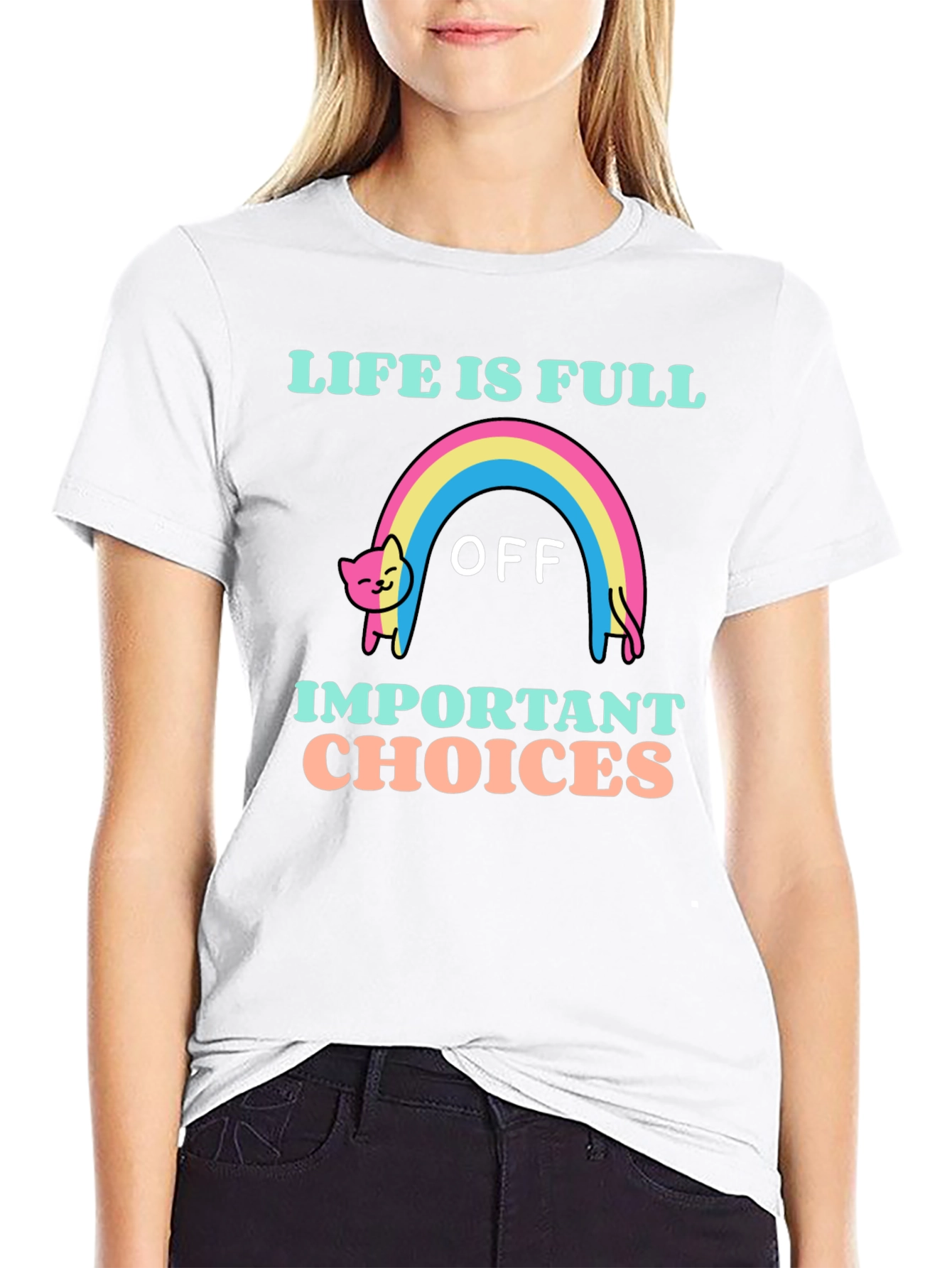 Life Is Full Of Important Choices T-Shirt