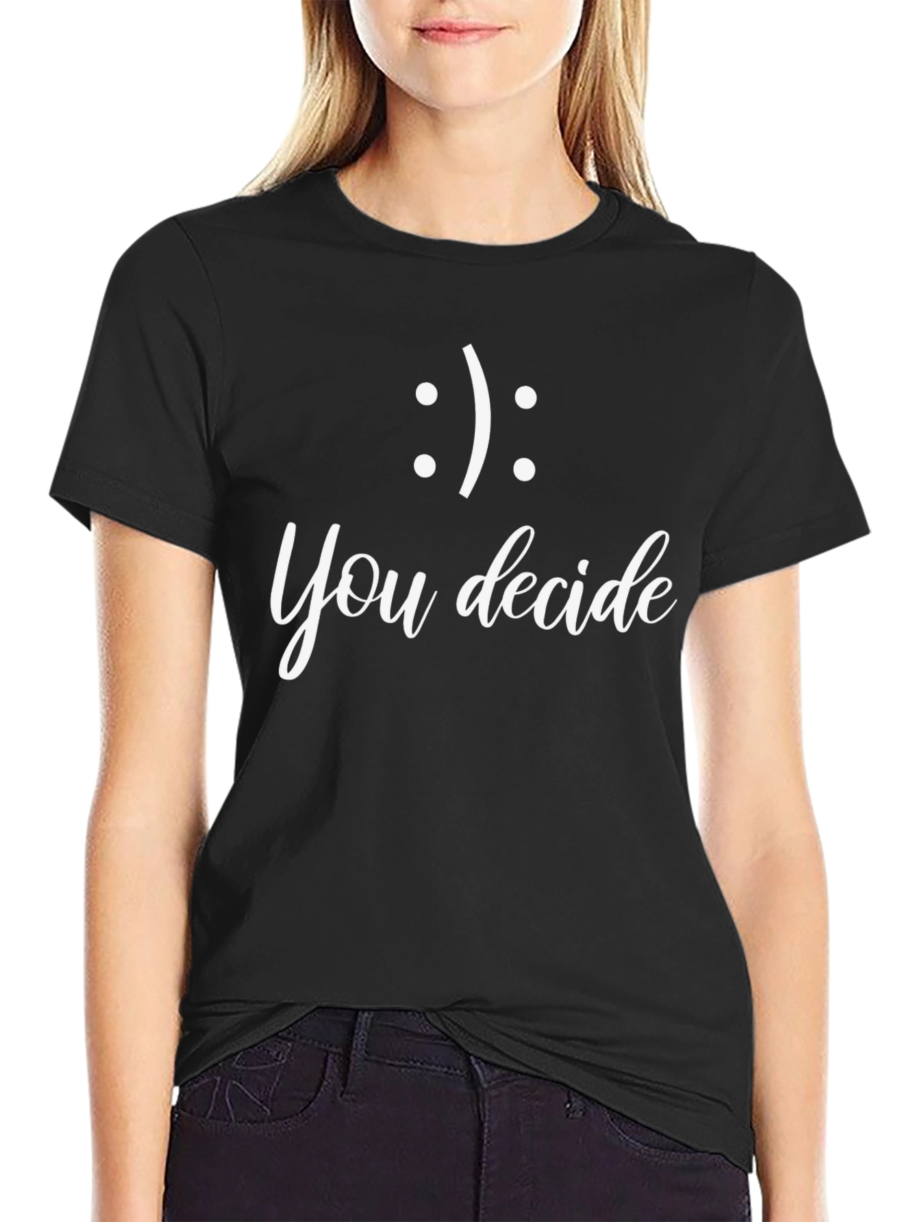 You Decide T-Shirt - Choose Your Mood