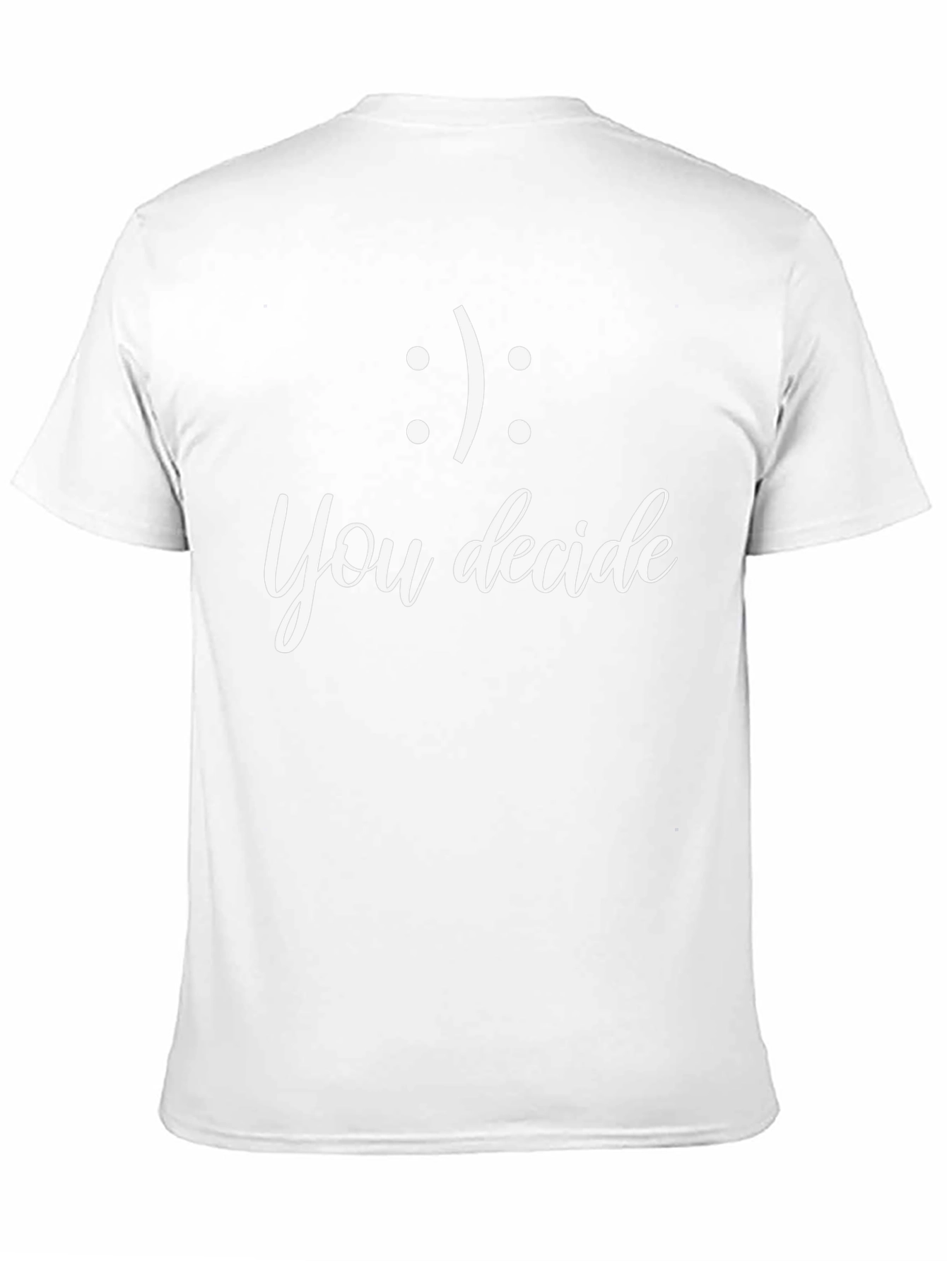 You Decide T-Shirt - Choose Your Mood