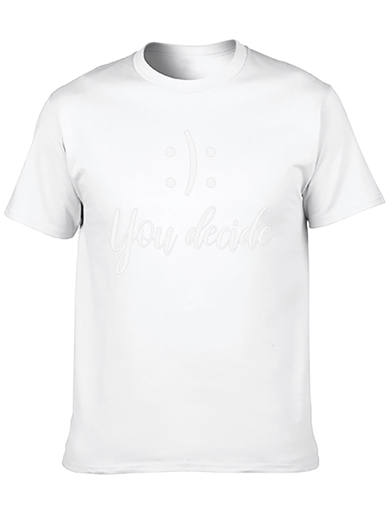 You Decide T-Shirt - Choose Your Mood