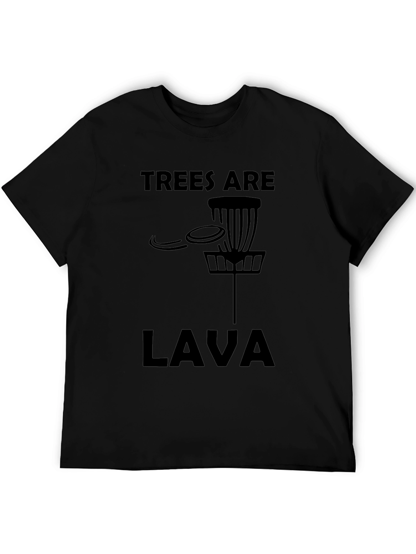 Trees Are Lava Disc Golf T-Shirt