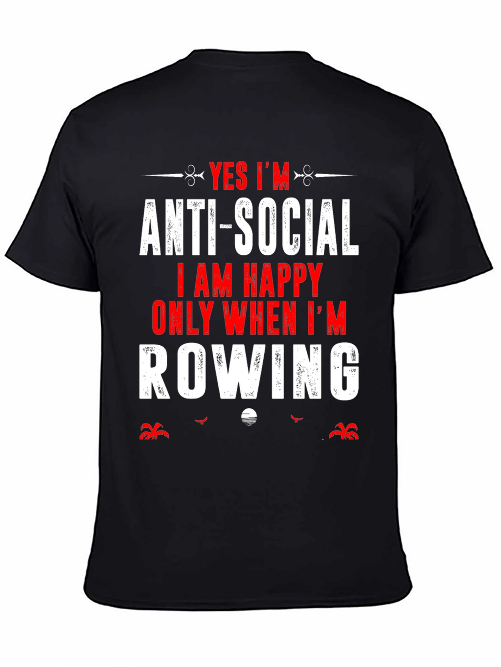 Anti-Social Row Boat T-Shirt