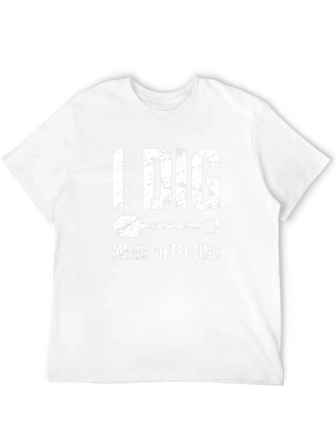 I Dig Metal Detecting T-Shirt Shovel Graphic