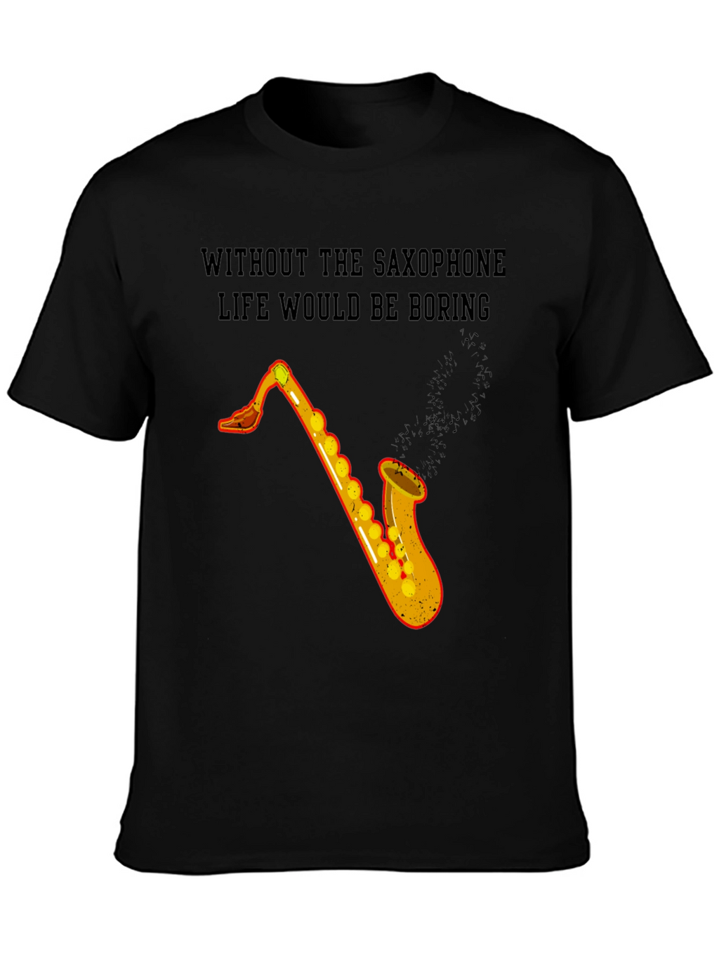 Saxophone Life T-Shirt - Music Lover Tee