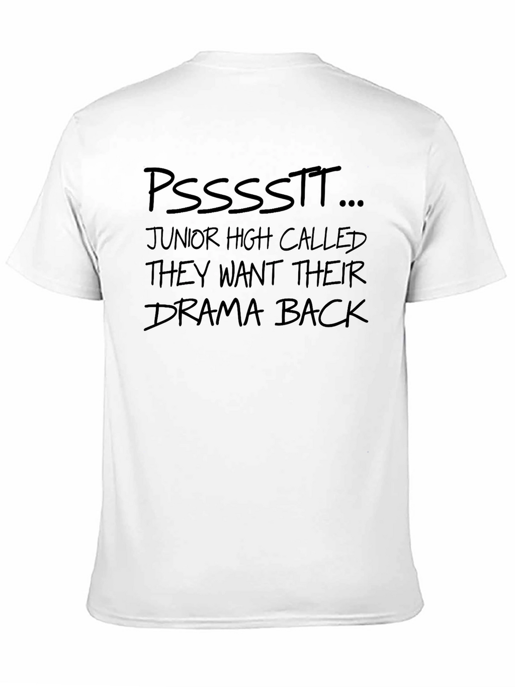 Drama Back T-Shirt - Funny Sarcastic Tee