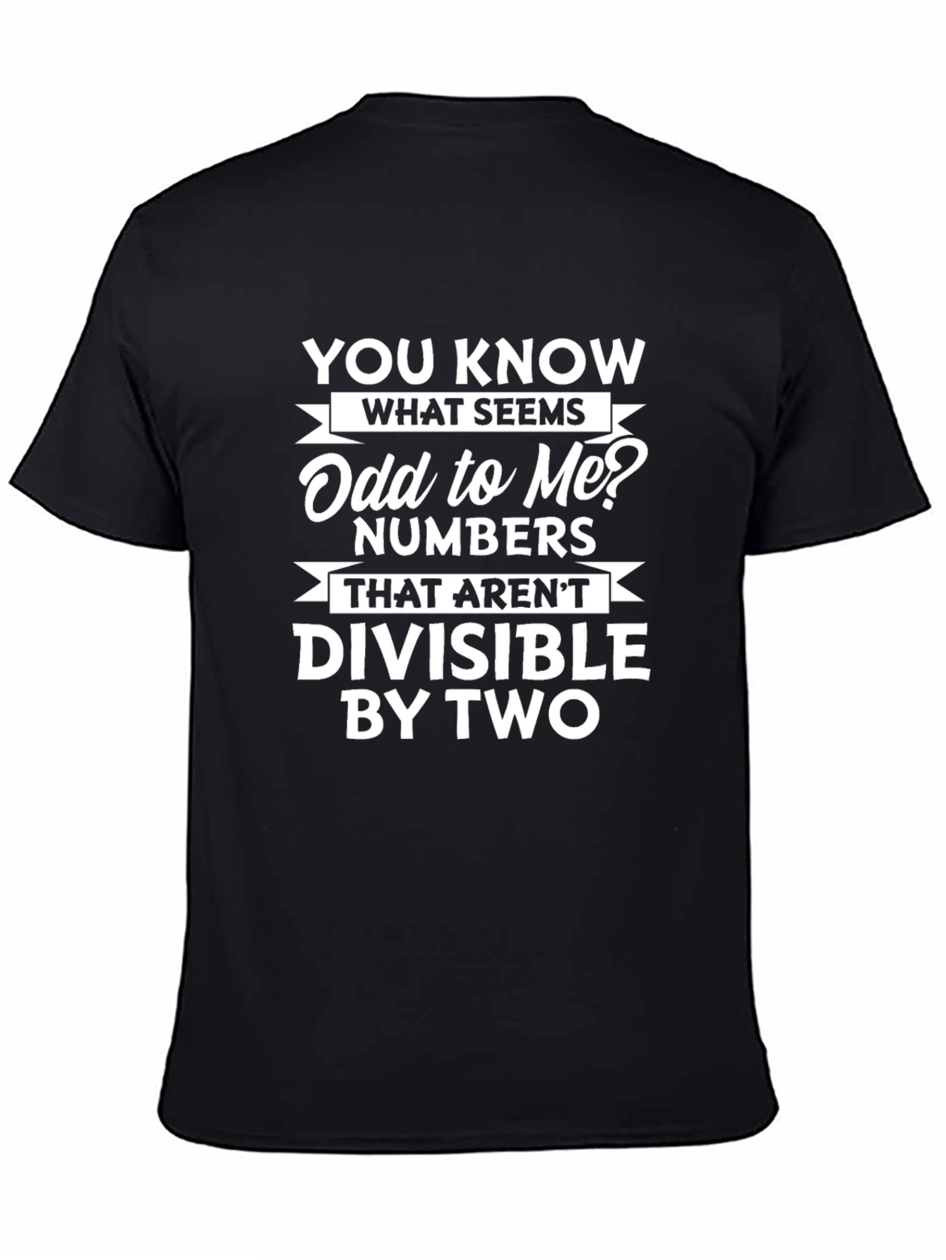 Funny Math T-Shirt - Odd Numbers Humor Tee