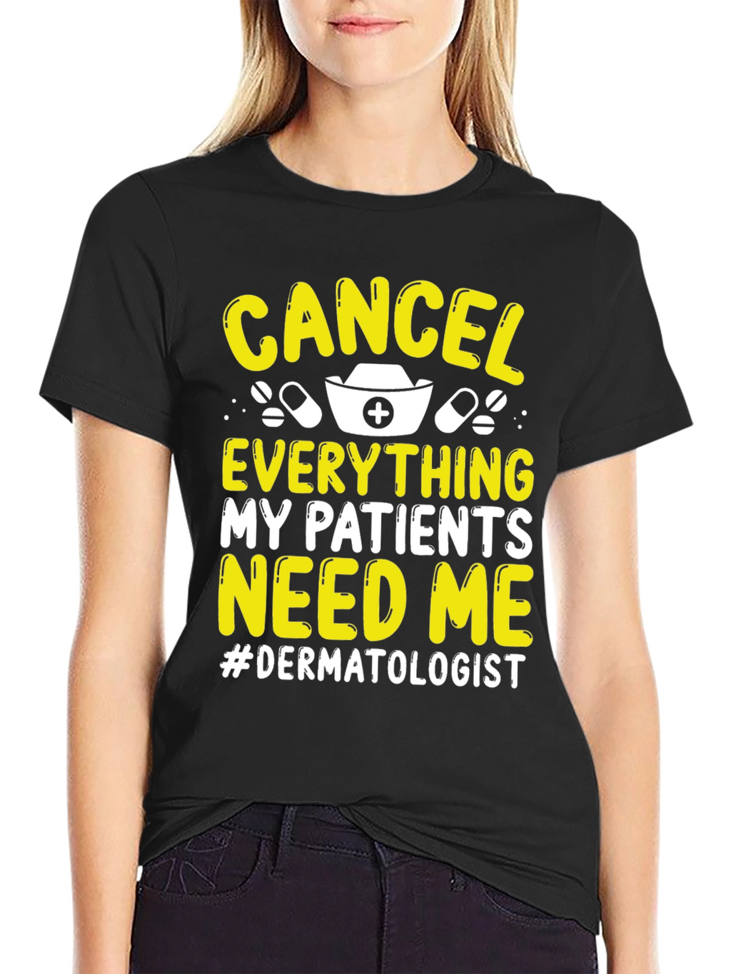 Cancel Everything Dermatologist T-Shirt