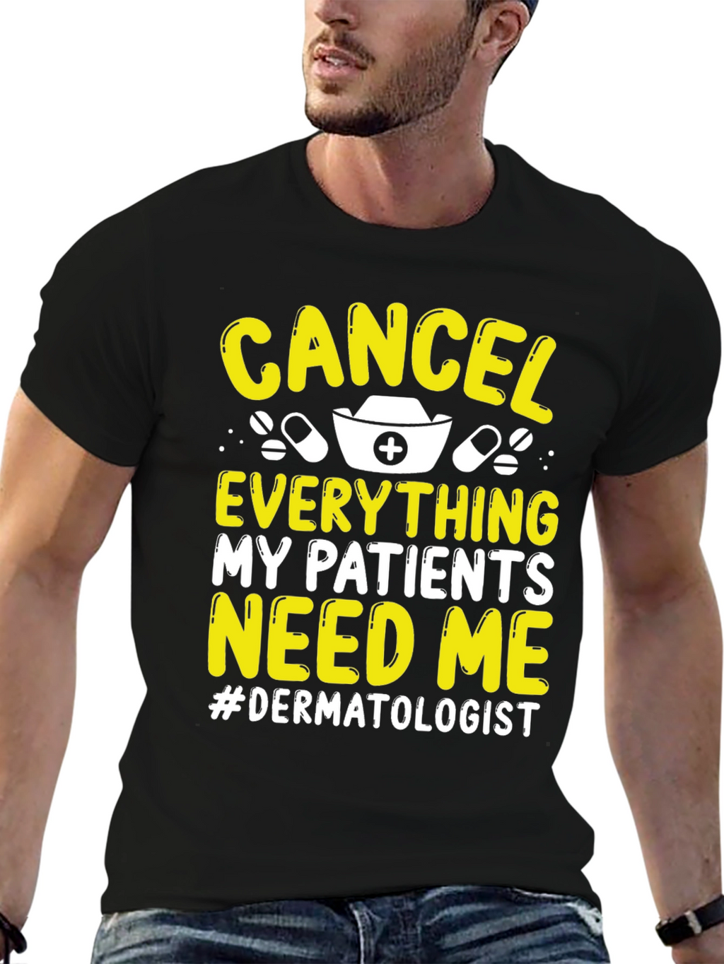 Cancel Everything Dermatologist T-Shirt
