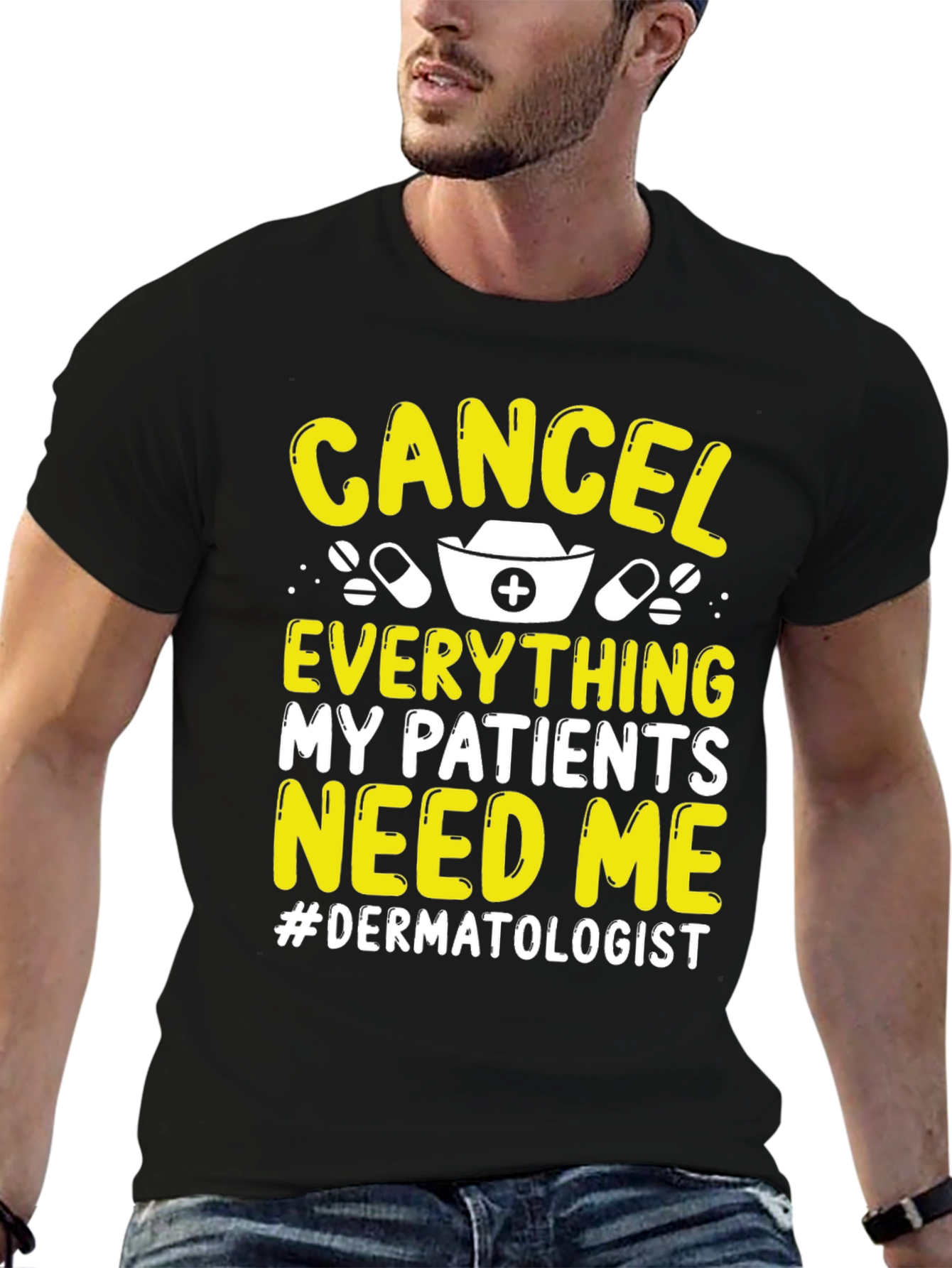 Cancel Everything Dermatologist T-Shirt