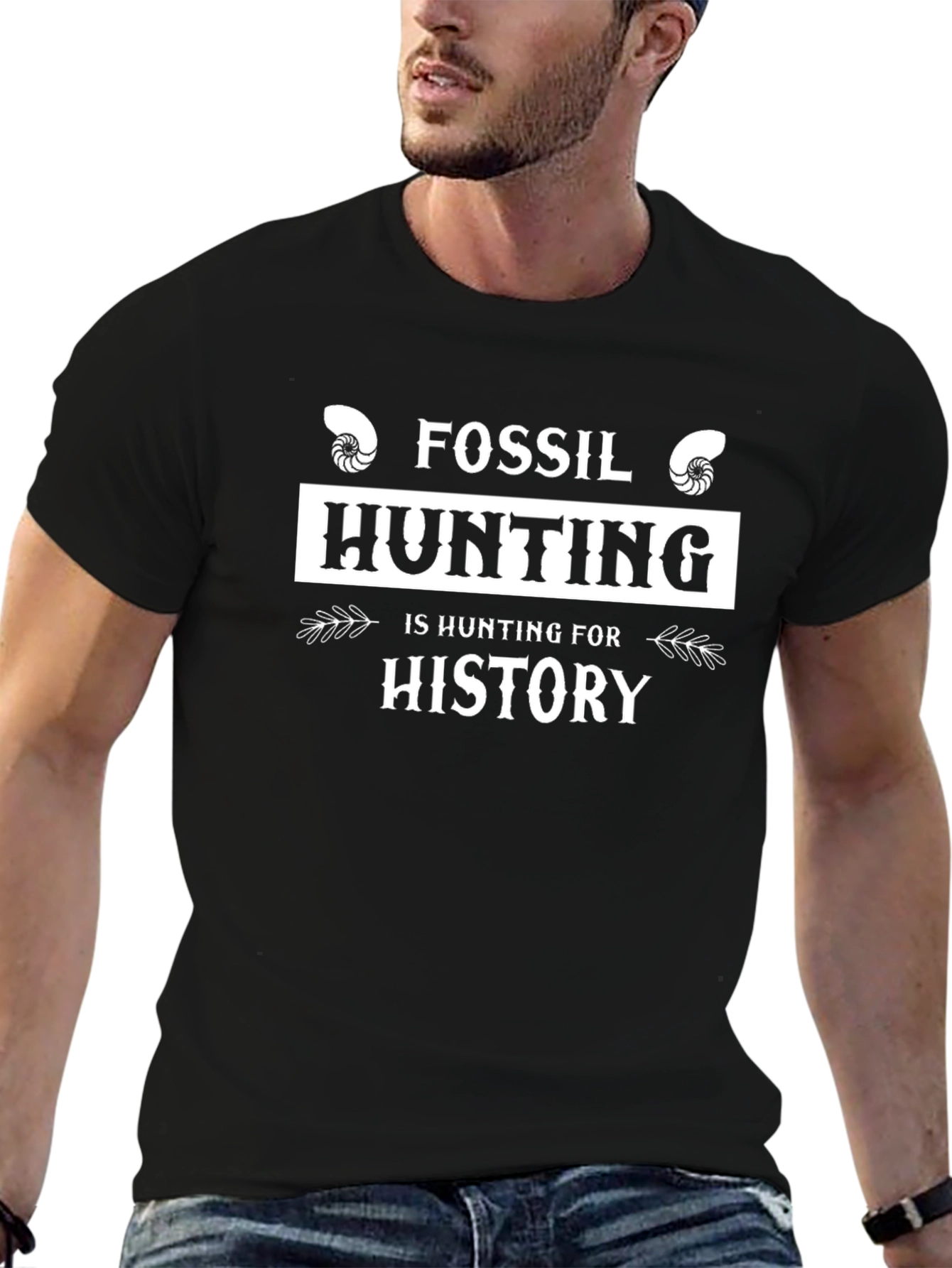 Fossil Hunting is Hunting for History T-Shirt