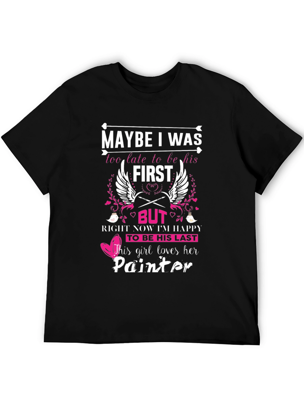 Painters Girl T-Shirt Last Love Tee