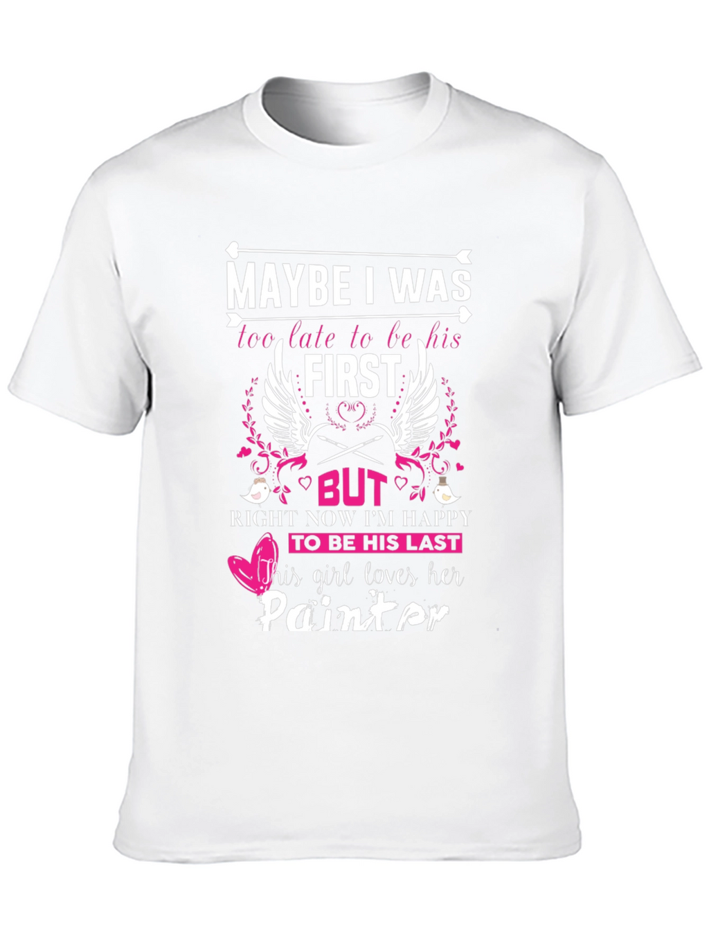 Painters Girl T-Shirt Last Love Tee