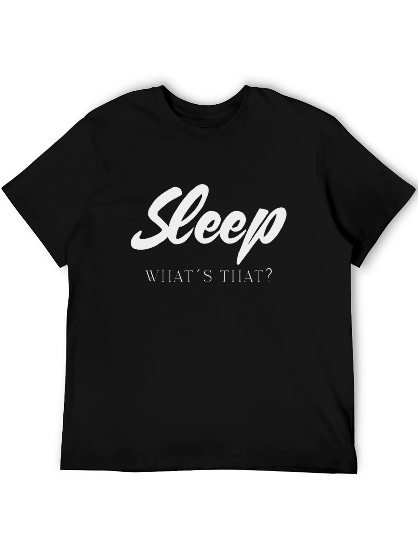 Sleep Whats That? Mens Black T-Shirt
