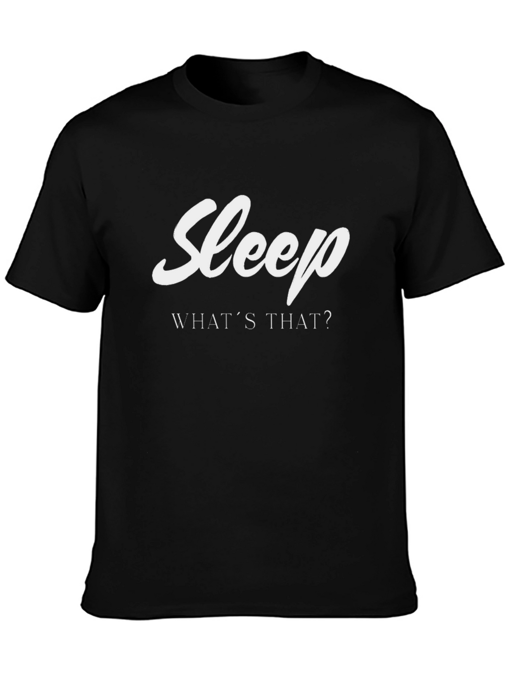Sleep Whats That? Mens Black T-Shirt