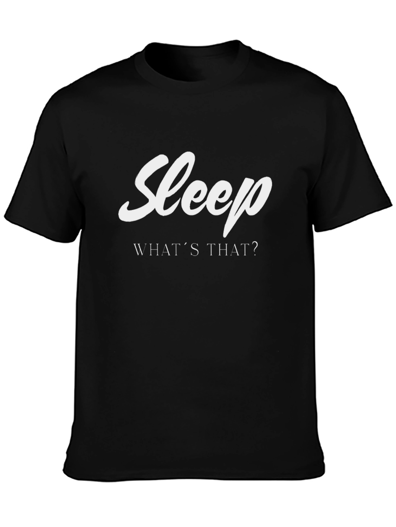 Sleep Whats That? Mens Black T-Shirt