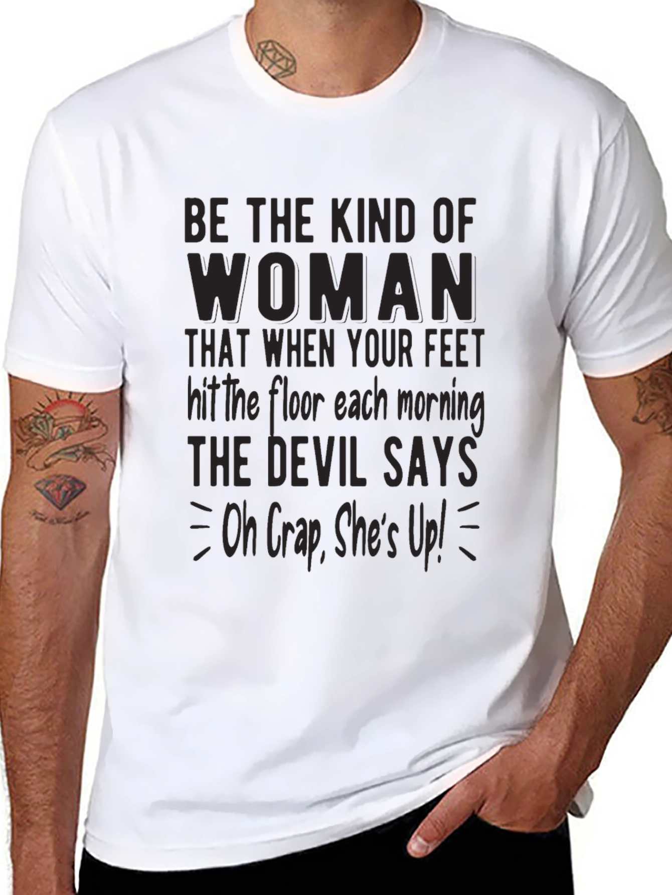 Be The Kind Of Woman Graphic Tee