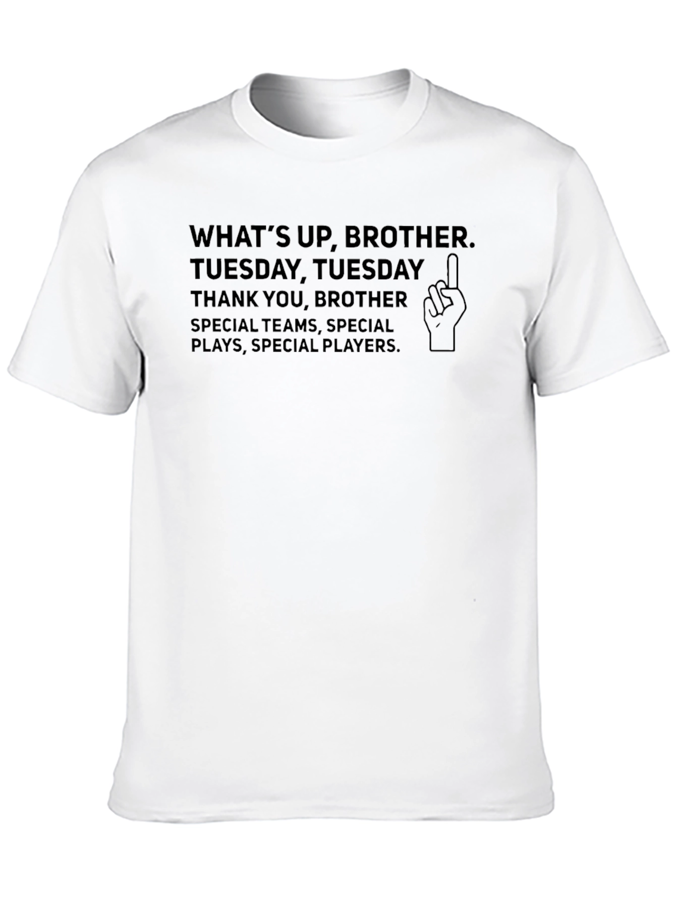 Whats Up Brother Black T-Shirt