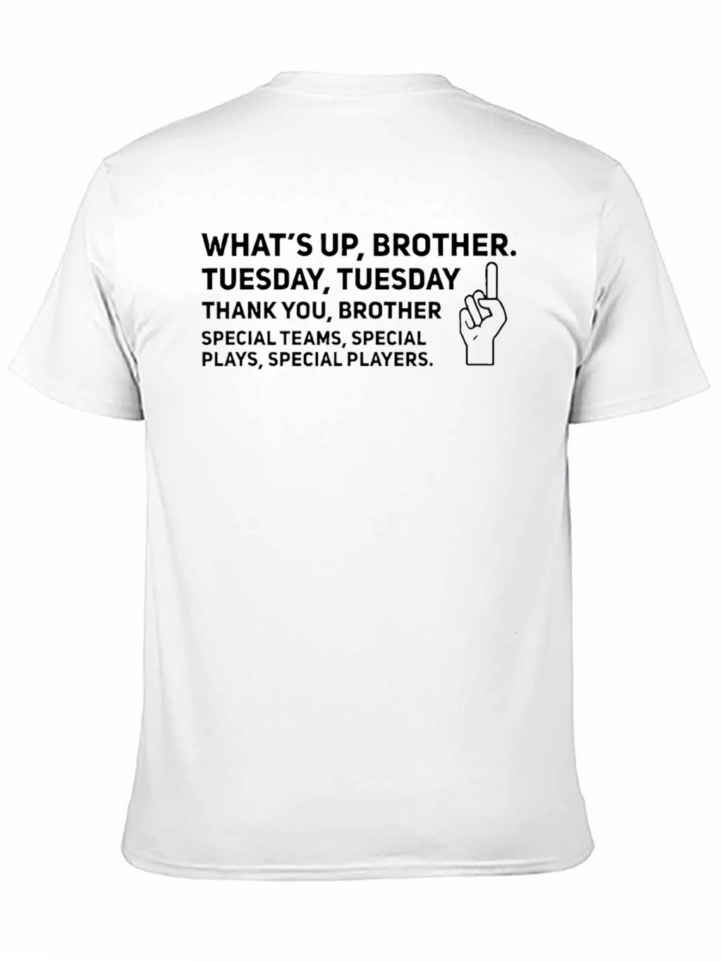 Whats Up Brother Black T-Shirt