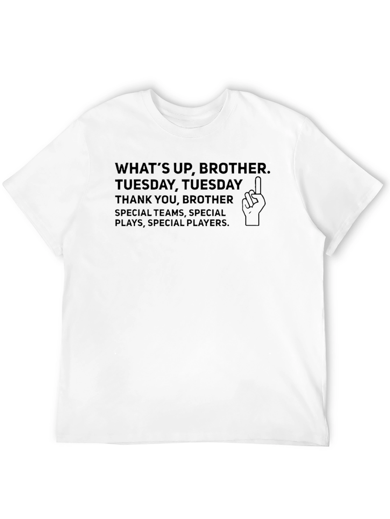 Whats Up Brother Black T-Shirt