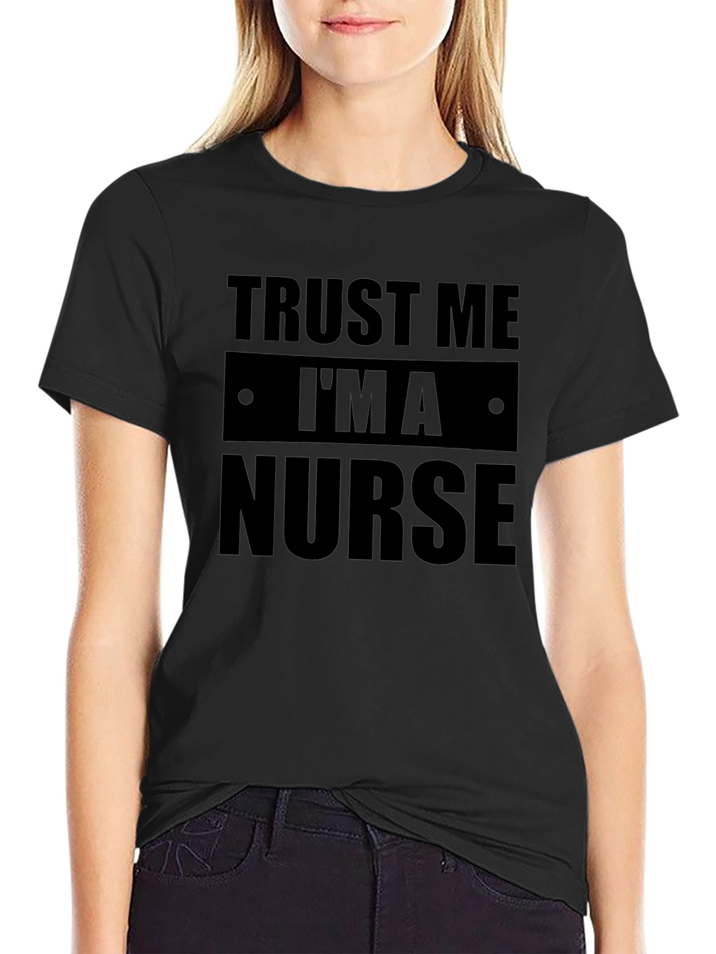 Trust Me Im a Nurse Black Graphic Tee
