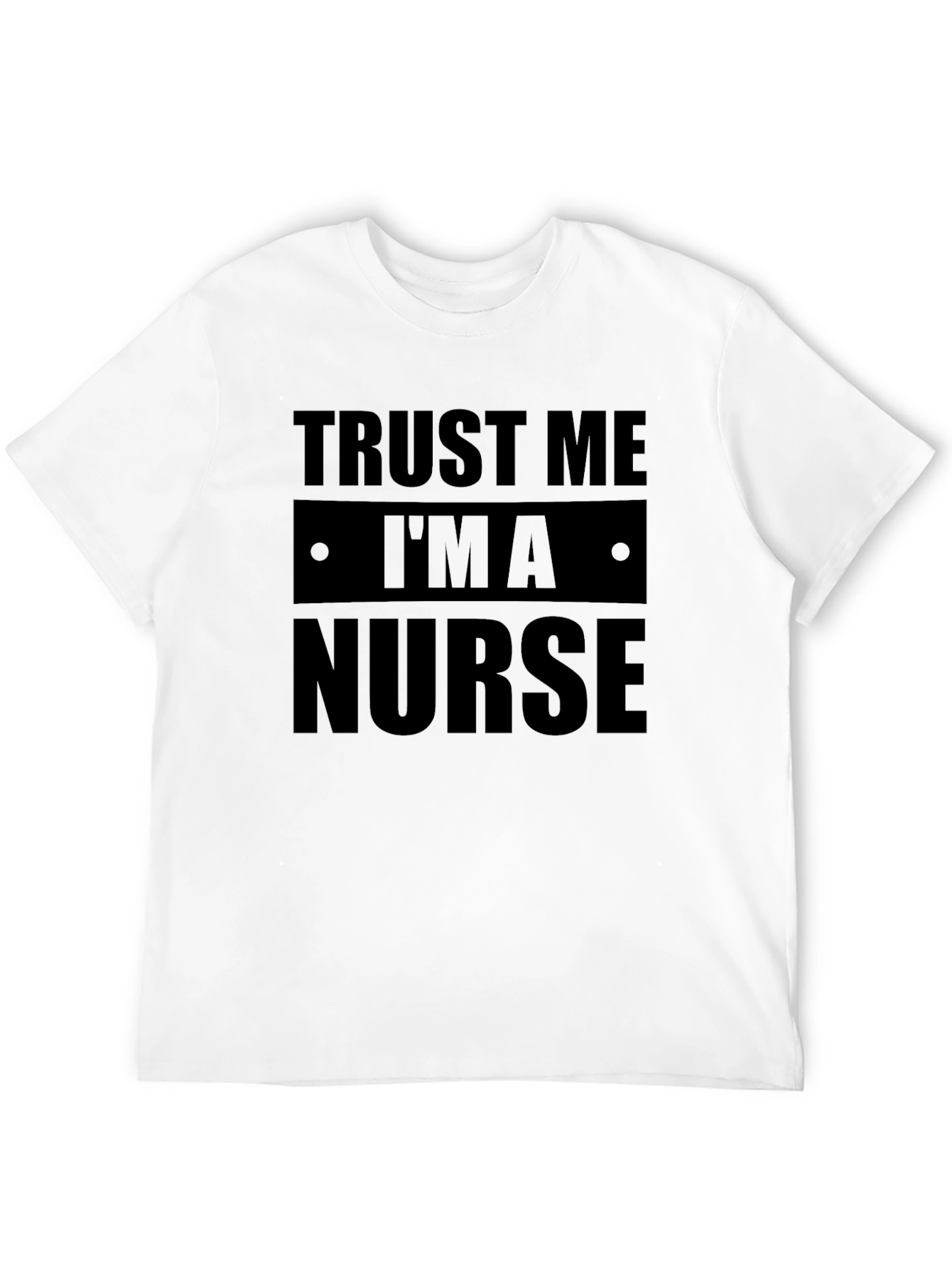 Trust Me Im a Nurse Black Graphic Tee