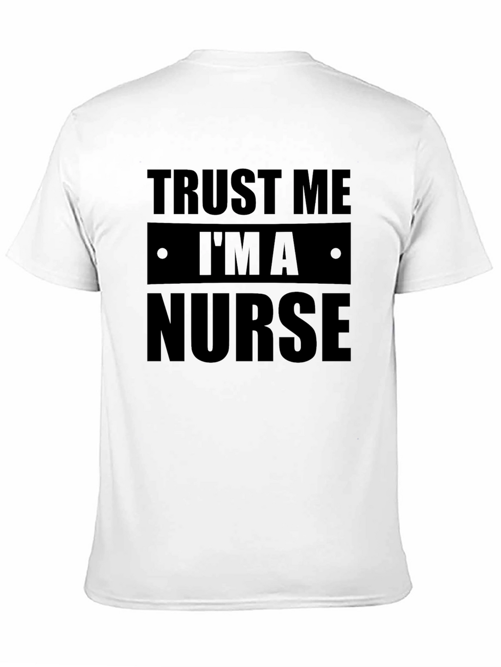 Trust Me Im a Nurse Black Graphic Tee