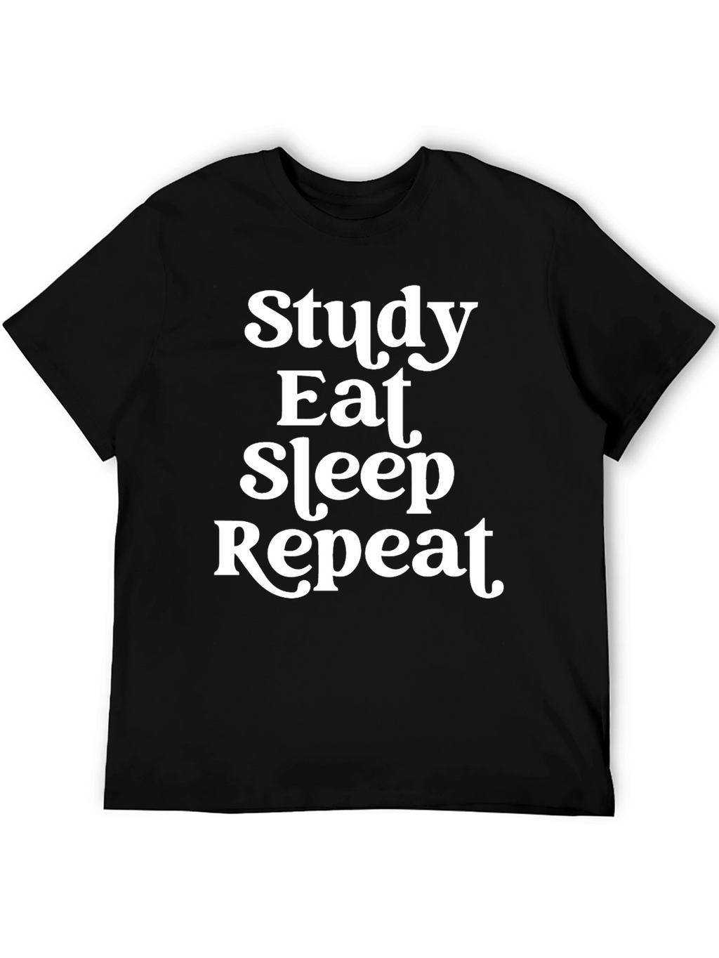 Study Eat Sleep Repeat T-Shirt Funny Slogan Tee