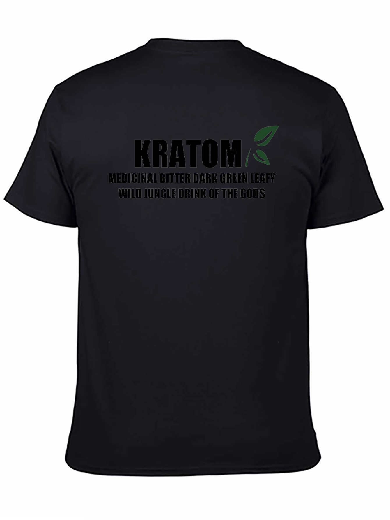 Kratom T-Shirt - Medicinal Drink of the Gods Black Tee
