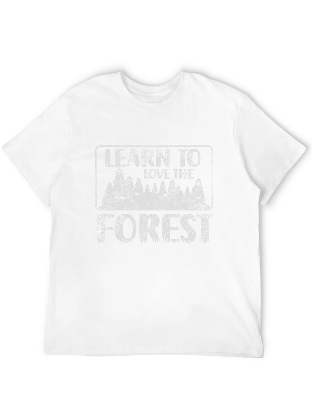 Learn to Love the Forest Graphic T-Shirt