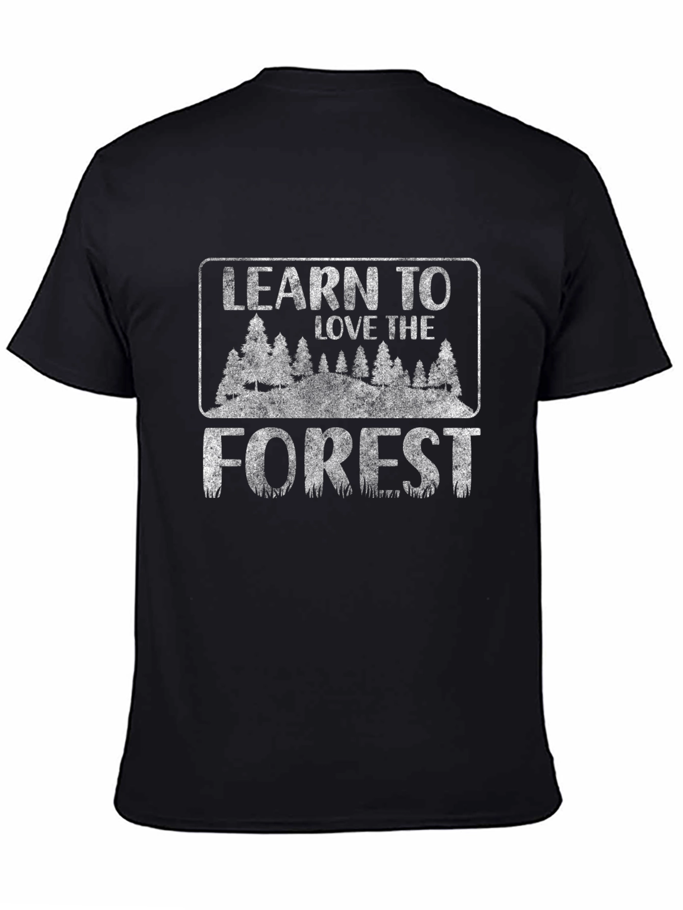 Learn to Love the Forest Graphic T-Shirt