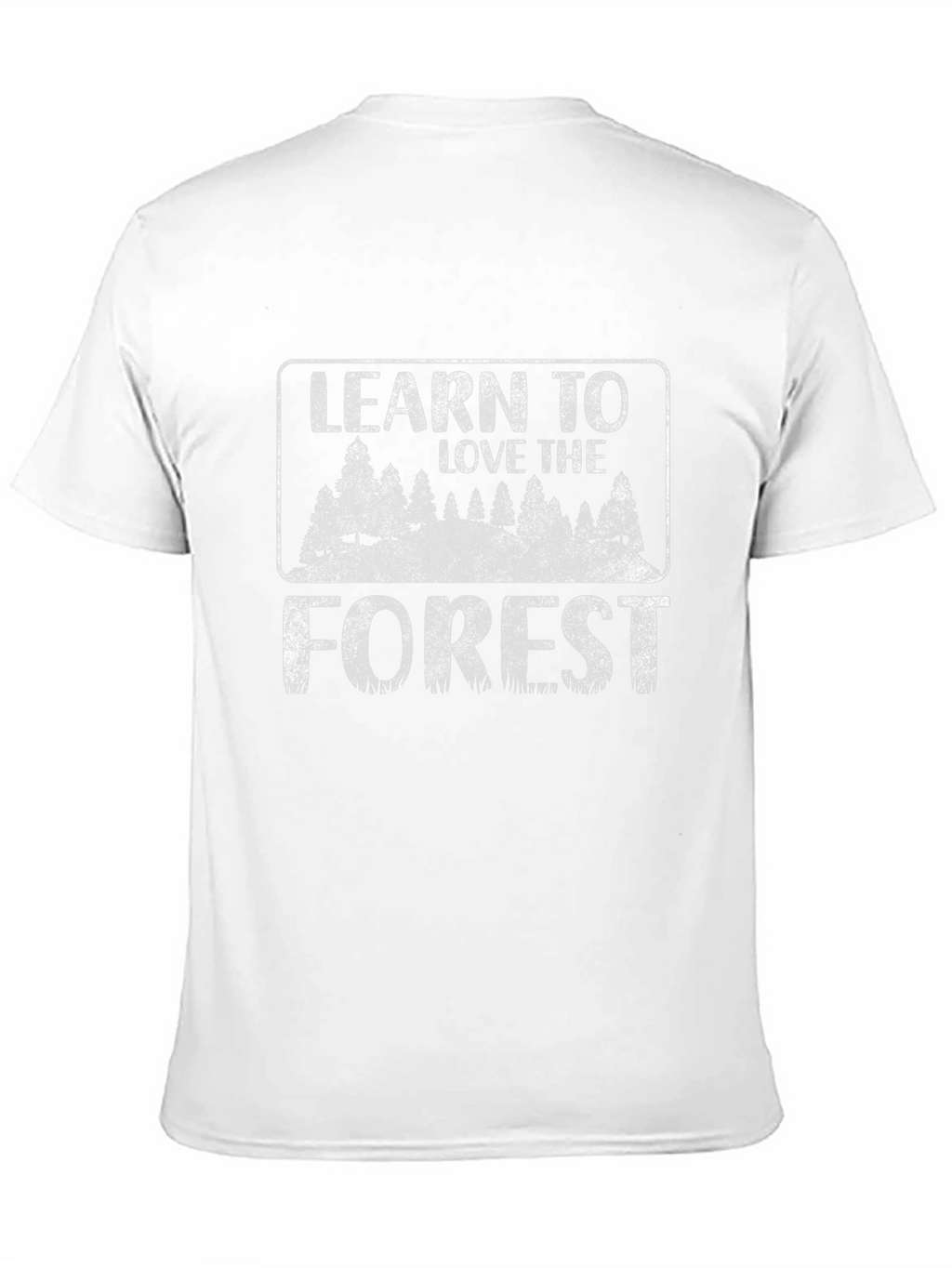Learn to Love the Forest Graphic T-Shirt