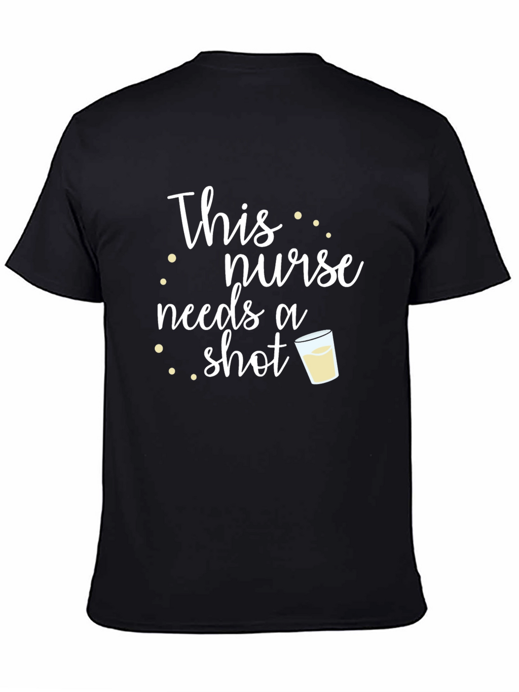 This Nurse Needs a Shot T-Shirt
