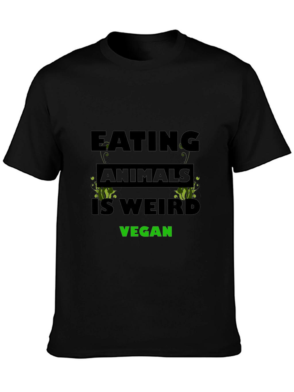 Vegan T-Shirt - Eating Animals is Weird