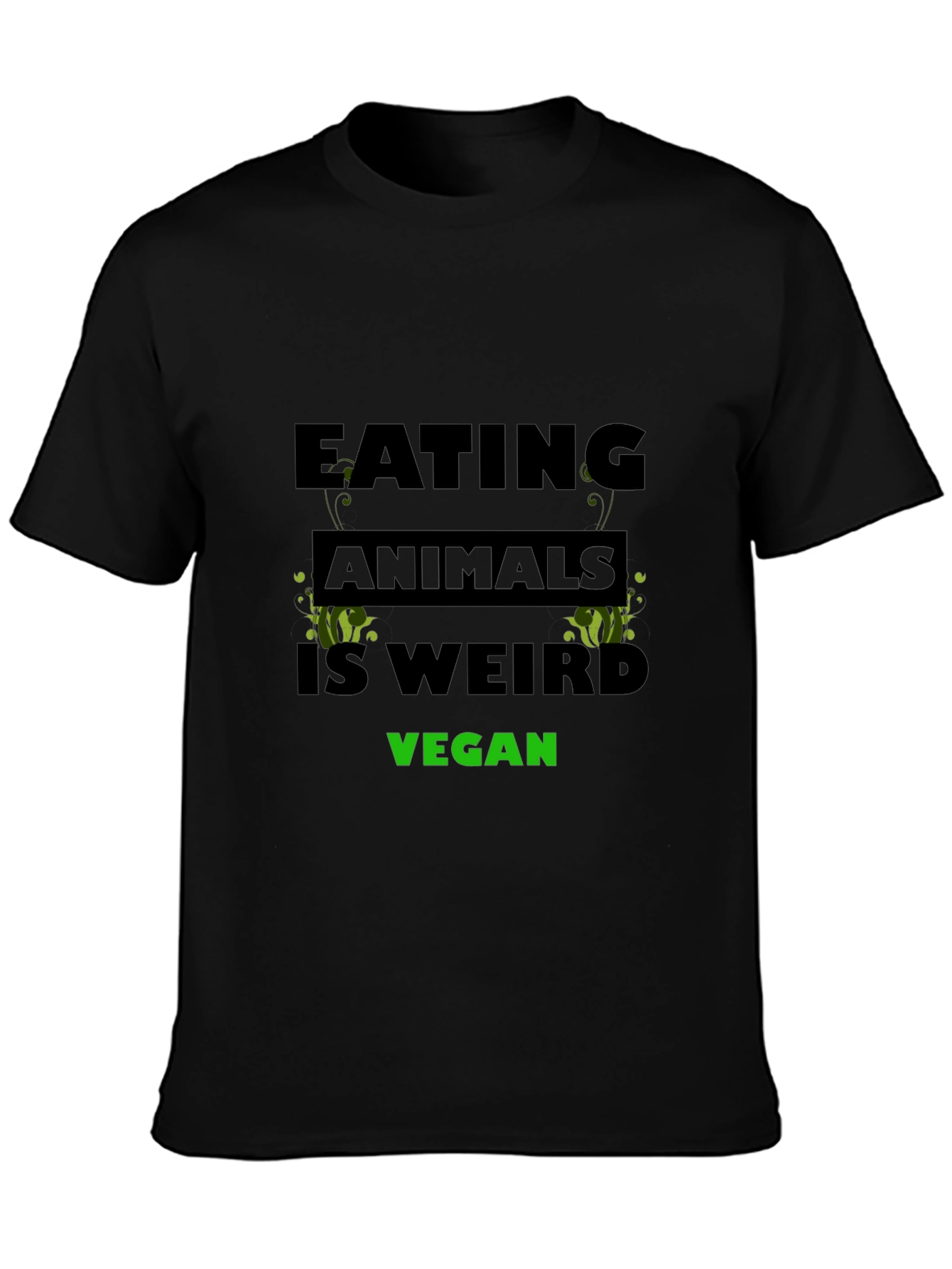 Vegan T-Shirt - Eating Animals is Weird