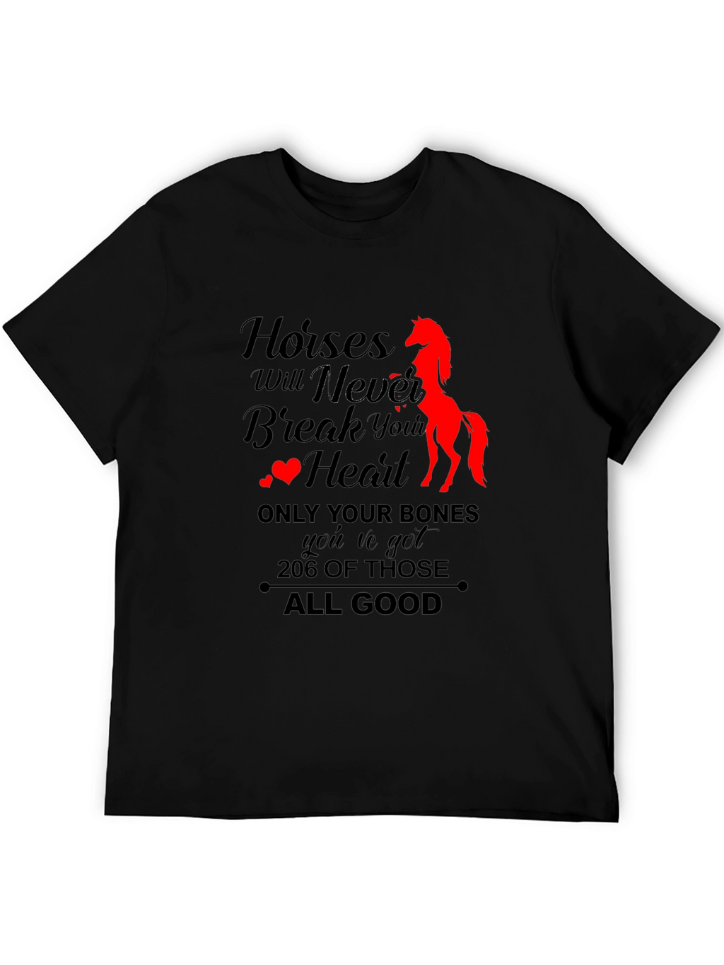Horses Never Break Your Heart T-Shirt