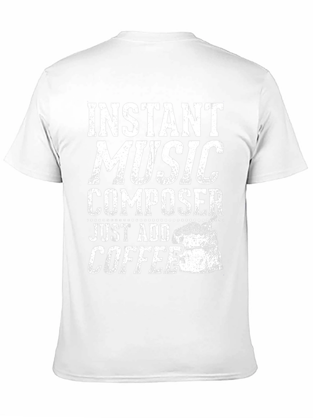 Instant Music Composer T-Shirt - Add Coffee!