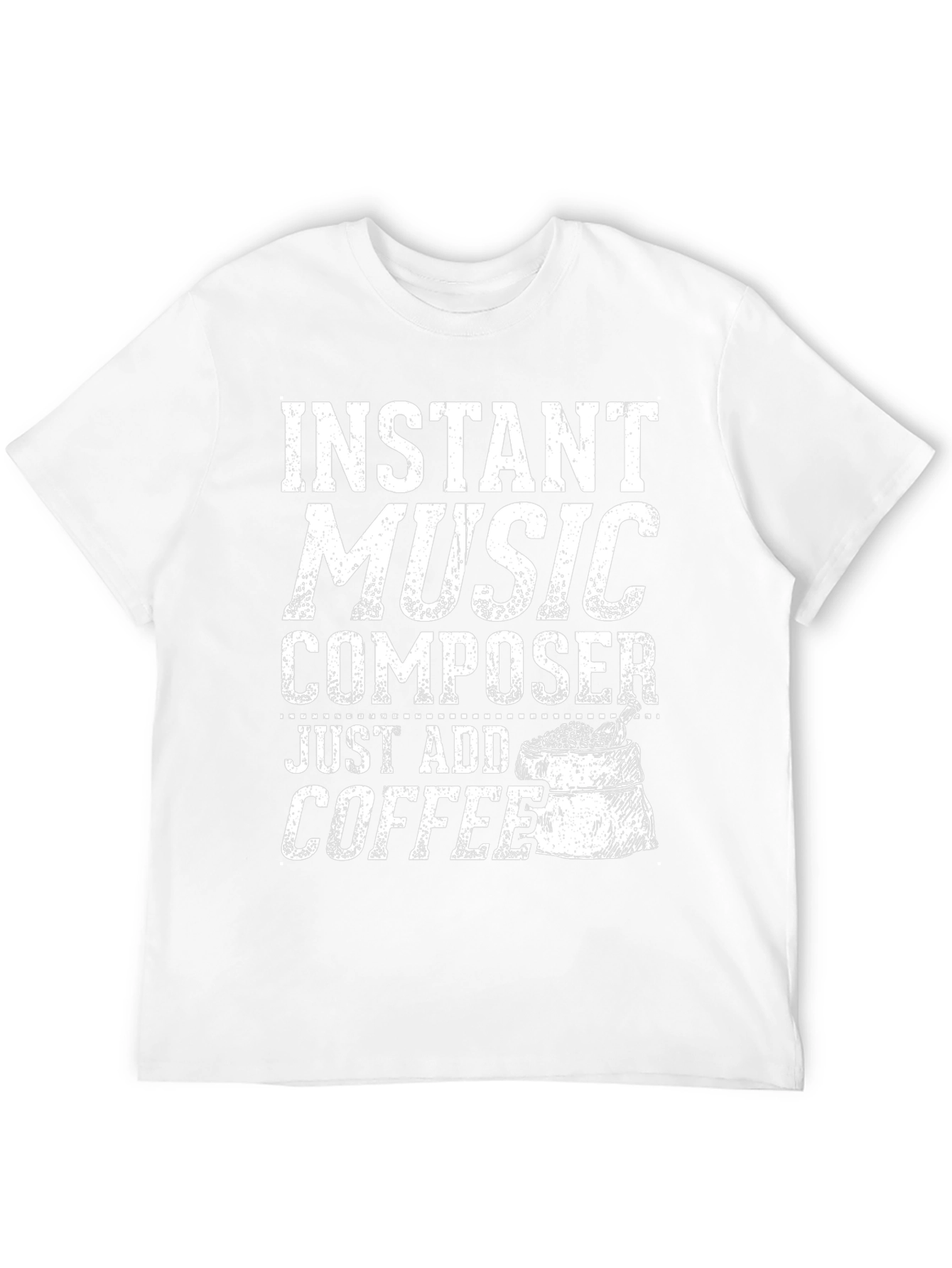 Instant Music Composer T-Shirt - Add Coffee!