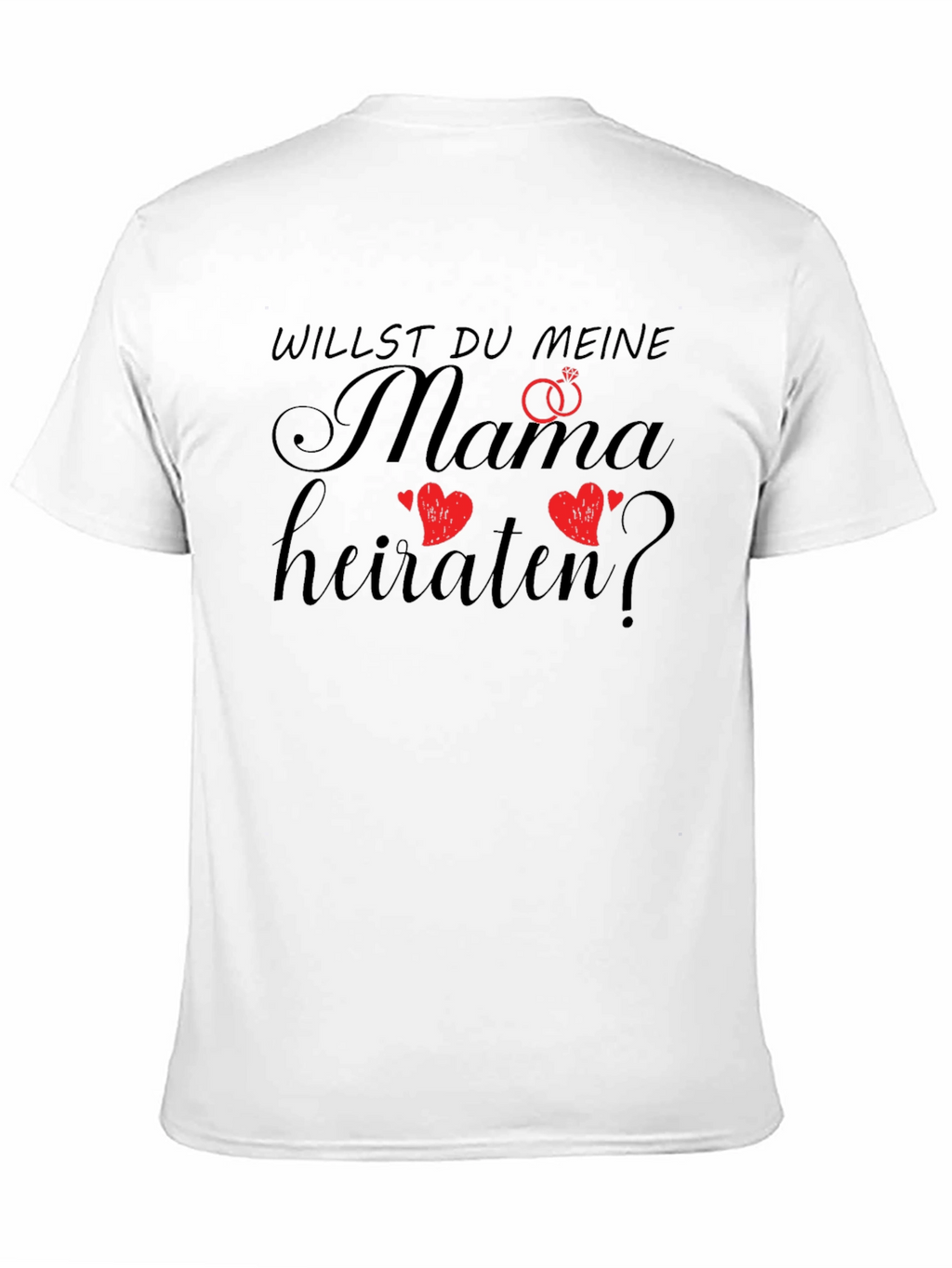 Willst Du Meine Mama Heiraten? Black T-Shirt