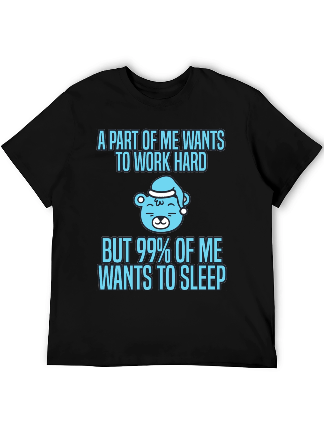 Funny Sleepy Bear T-Shirt - Work Hard Sleep Harder