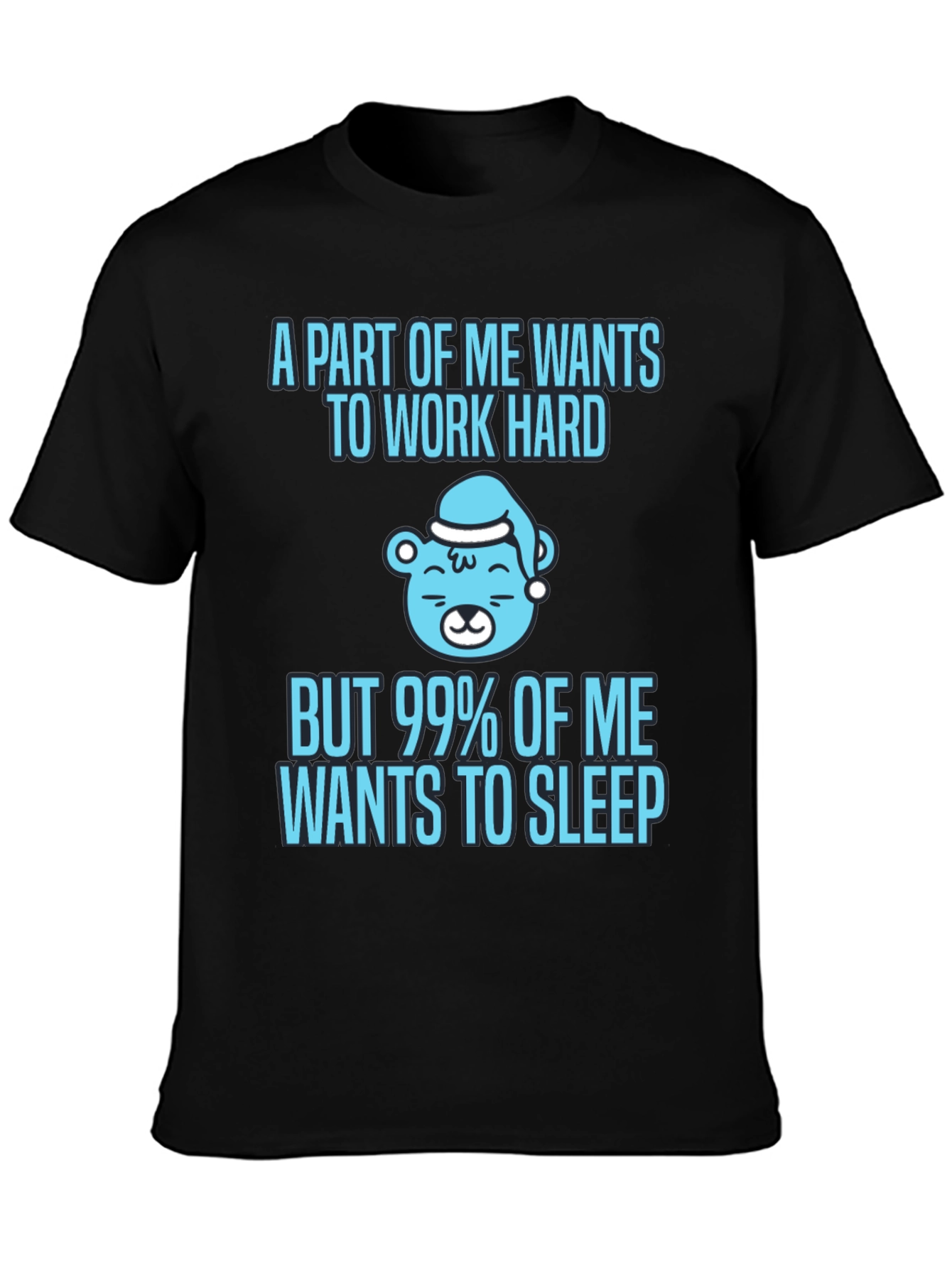 Funny Sleepy Bear T-Shirt - Work Hard Sleep Harder